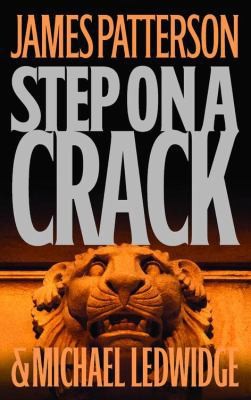 Step on a Crack (Michael Bennett) by James Patterson; Michael Ledwidge - Picture 1 of 1