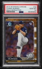 2019 Bowman Chrome Gold Refractor 30/50 Corbin Burnes #32 PSA 10 GEM MT 0e5y