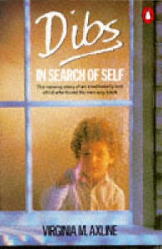 Dibs in Search of Self: Personality Development in Play Therapy By Virginia M.