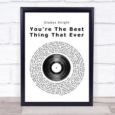 You're The Best Thing That Ever Happened To Me Vinyl Record Song Lyric Print
