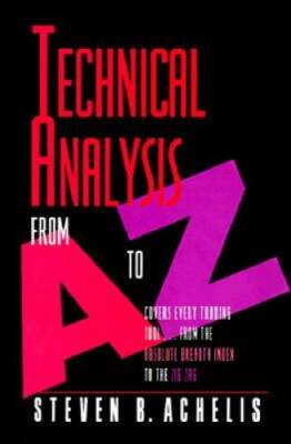 Technical Analysis from A to Z: Covers Every Trading Tool-- - Hardcover - GOOD
