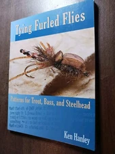 Tying Furled Flies Patterns for Trout, Bass, and Steelhead by Ken Hanley