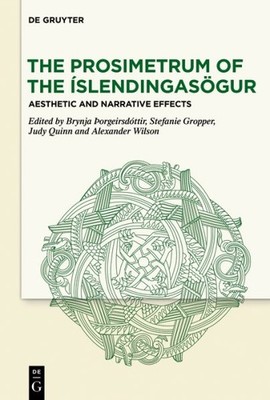 Prosimetrum of the Íslendingasögur : Aesthetic and Narrative Effects, Hardcov...
