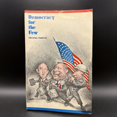 Democracy for the Few by Michael Parenti 1974