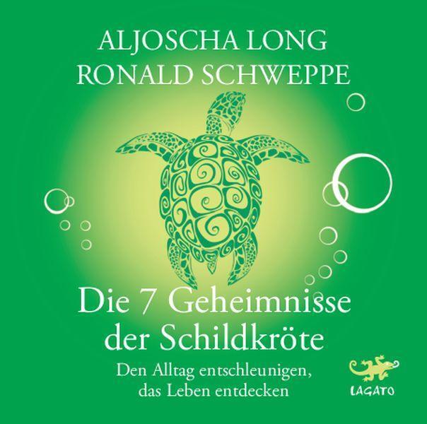 Thumbnail - Die 7 Geheimnisse Der Schildkröte | Aljoscha Long (u. A.) | Audio-cd |