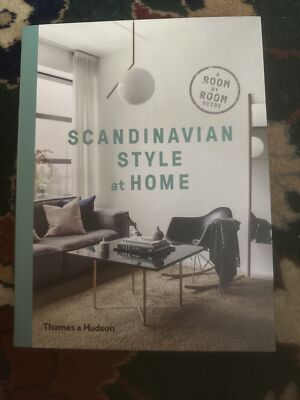 Scandinavian Style at Home : A Room-By-Room Guide Paperback Allan