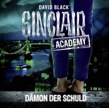 SINCLAIR ACADEMY-FOLGE 08 - DÄMON DER SCHULD...