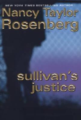 Sullivan's Justice - Hardcover By Rosenberg, Nancy Taylor - GOOD