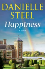 Happiness: A Novel - Hardcover By Steel, Danielle - GOOD