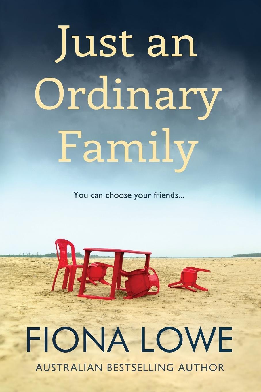 Thumbnail - Just An Ordinary Family You Can Choose Your Friends ... Fiona Lowe