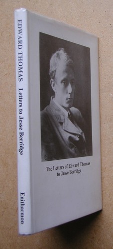 The Letters of Edward Thomas to Jesse Berridge. With a Memoir. 1983 HB DJ 1st Ed - Picture 2 of 5