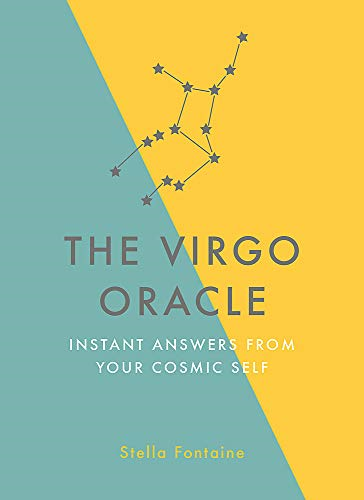 The Virgo Oracle: Instant Answers from Your Cosmic Self - Kelly, Susan