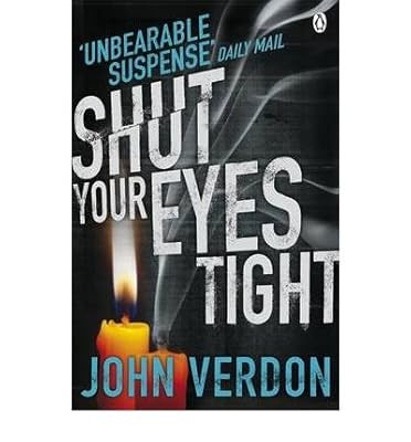 (SHUT YOUR EYES TIGHT) BY VERDON, JOHN[ AUTHOR ]Paperback 02-2012, , Used; Good 