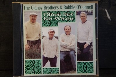 The Clancy Brothers & Robbie O´Connell - Older But No Wiser