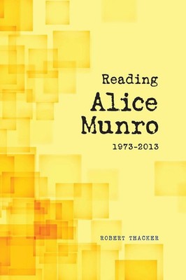 Reading Alice Munro, 1973-2013 Robert Thacker Taschenbuch Englisch 2016