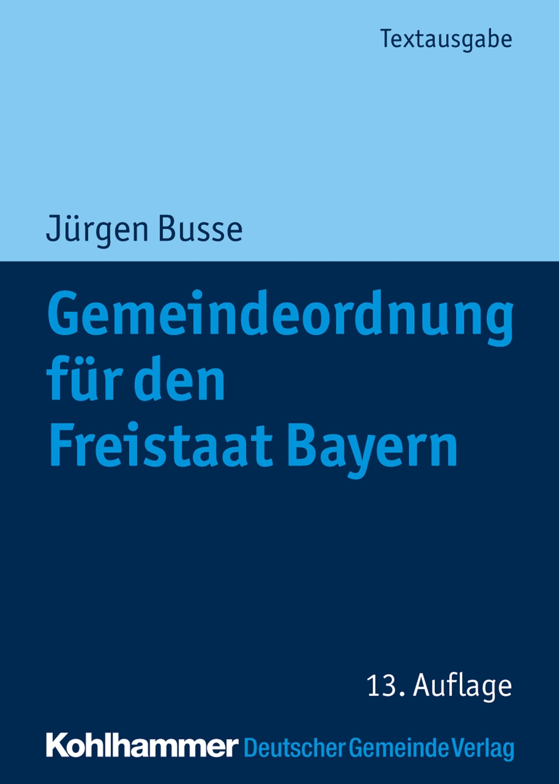 Thumbnail - Gemeindeordnung Für Den Freistaat Bayern | Jürgen Busse | Deutsch |