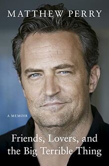 Friends, Lovers and the Big Terrible Thing : The powerfu... | Buch | Zustand gut