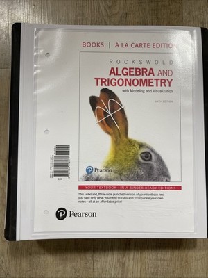 Rockswold Algebra And Trigonometry with Modeling And Visualization 6th Edition