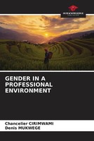 Chancelier Cirimwami (U. A.) | Gender IN A Professional Environment | Buch