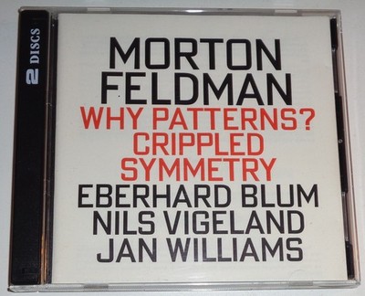 Morton Feldman - Why Patters? / Crippled Symmetry - hat ART CD