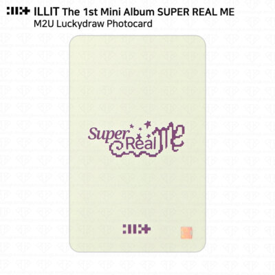 ILLIT The 1st Mini Album Super Real Me Lucky Draw Photocard M2U