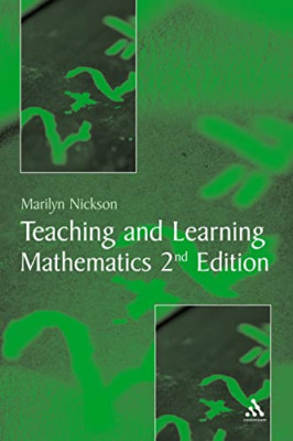 Teaching and Learning Mathematics - Paperback NEW Nickson, Marily 2 Sep 2004