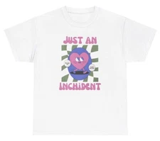 Just An Inchident Meme T Shirt Funny Iconic Racing Ironic Humor Tee