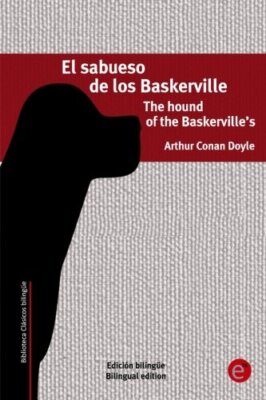 El sabueso de los baskerville/The hound of the Baskerville's: EdiciA3n biling-,