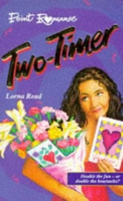Two-Timer (Point Romance S.) by Read, Lorna 0590559303 FREE Shipping