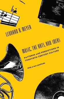 Music, the Arts, and Ideas: Patterns and Predictions in ... | Buch | Zustand gut
