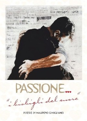 Maurizio Gimigliano Passione. I bisbigli del cuore (Paperback) (UK IMPORT)
