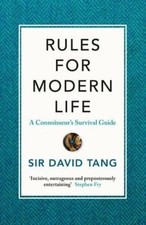 Rules for Modern Life By Sir David Tang