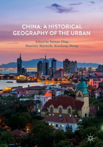 Thumbnail - China: A Historical Geography Of The Urban 3857