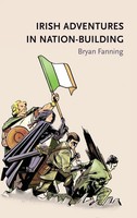 Bryan Fanning | Irish Adventures In Nation-Building | Buch | Englisch (2016)