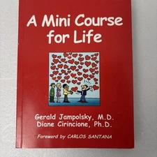 A Mini Course for Life - Paperback By Gerald Jampolsky
