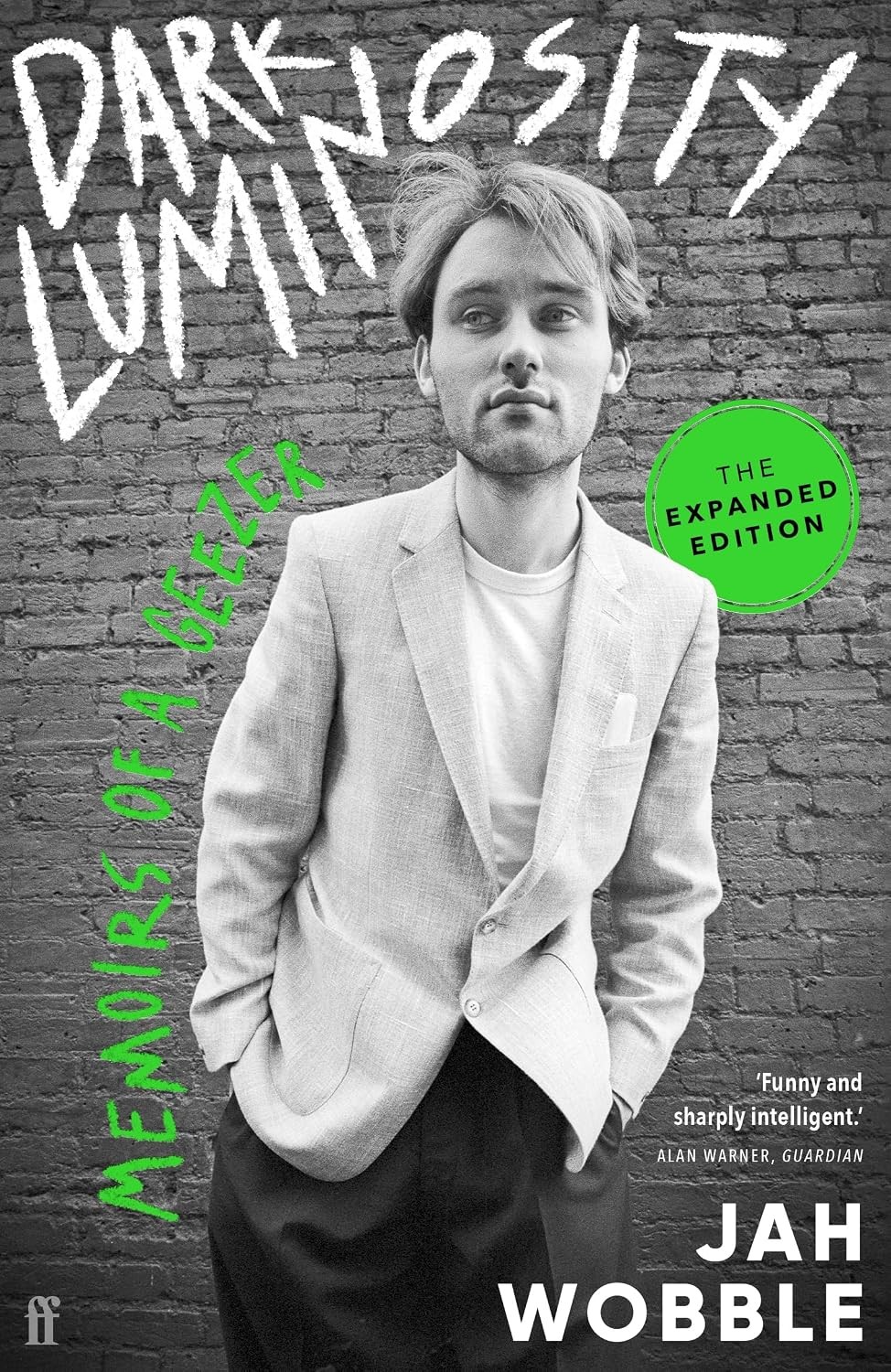Dark Luminosity : Memoirs Of A Geezer, The Expanded Edition Jah Wobble - Image 6