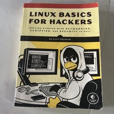 Linux Basics for Hackers : Getting Started with Networking, Scripting, and...