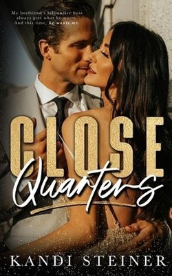 Close Quarters by Kandi Steiner (English) Paperback Book