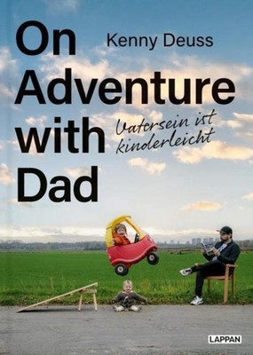 On Adventure with Dad Kenny Deuss
