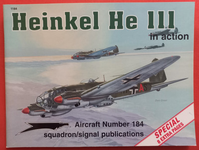 Squadron Signal 1184 Aircraft Number 184 Special, HEINKEL He 111 in action