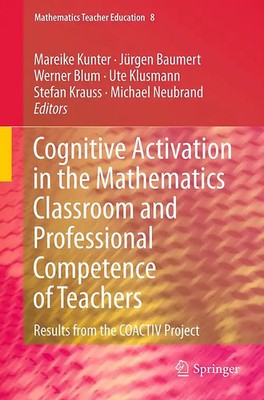 Cognitive Activation in the Mathematics Classroom and Professional Competence of