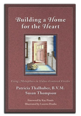 #ad Building a Home for the Heart: Using Metaphors in Value Centered Circles p... $10.98