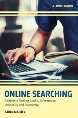 Online Searching: A Guide to Finding Quality Information Efficiently and: Used
