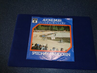 Single 7'' Alfons Bauer und seine Almdudler SPEEDWAY-MATADOREN/SPEEDWAY 1972 BEKA