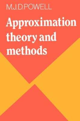 Approximation Theory and Methods by M J D Powell: Used