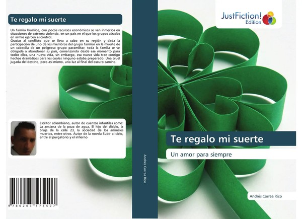 Te Regalo Mi Suerte Un Amor Para Siempre AndréS Correa Rico Taschenbuch Spanisch-image