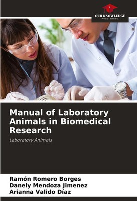 Manual of Laboratory Animals in Biomedical Research Laboratory Animals Buch 2022
