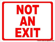 Not an Exit Sign. Size Options. No Exiting. Do Not No Entrance Entry