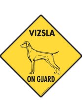 Warning Vizsla On Guard - Beware Dog Aluminum Dog Sign or Vinyl Sticker