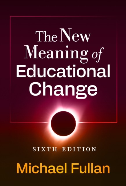 The New Meaning of Educational Change by Michael Fullan 9780807786727 NEW - Image 3
